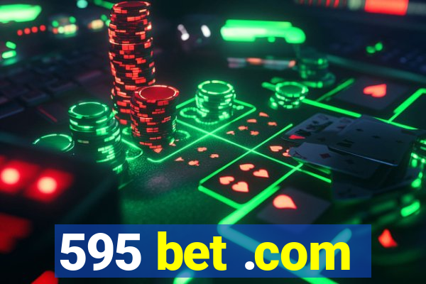 595 bet .com